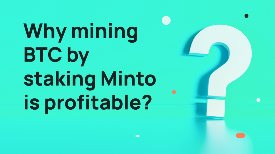 Баннер: почему майнить BTC через стейкинг Minto выгодно